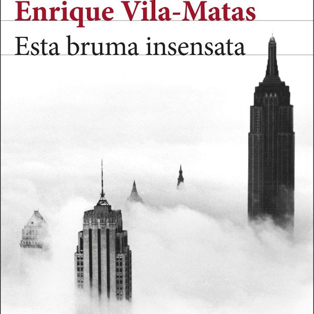 Portada de 'Esta bruma insensata' de Vila Matas