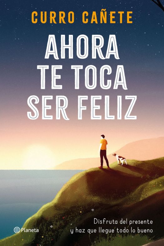 Planeta de libros, Ahora te toca ser feliz 