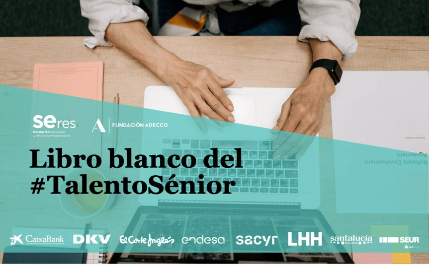 Libro Blanco sobre la gestión del talento sénior en España