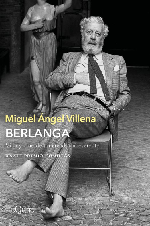 portada berlanga vida y cine de un creador irreverente miguel angel villena 202102101150