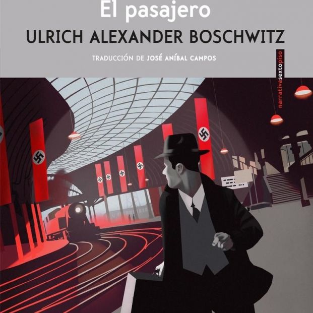 'El pasajero' (Sexto Piso, 2019) de Ulrich Alexander Boschwitz