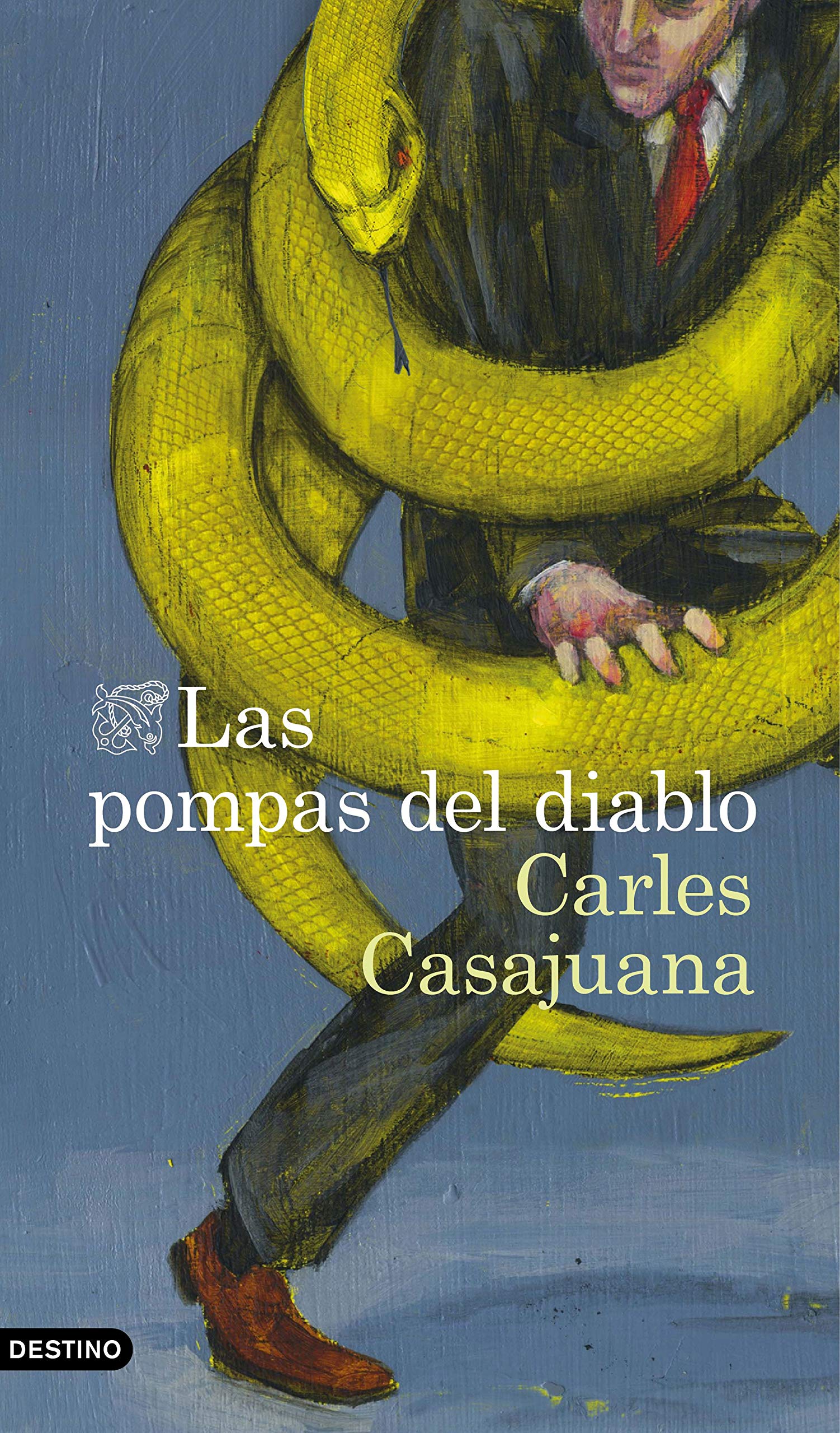 Portada de 'Las Pompas del diablo' de Carles Casajuana, un libro recomendable para regalar el próximo día de Sant Jordi