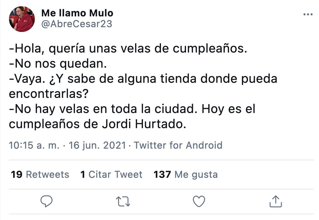 Bromean en Twitter sobre los años que cumple  Jordi Hurtado 