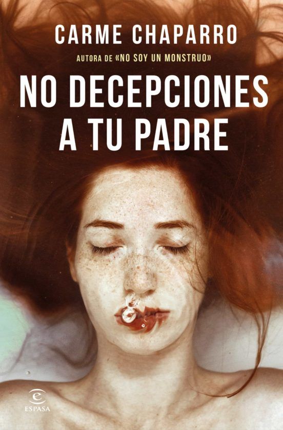'No decepciones a tu padre', nueva novela de Carme Chaparro