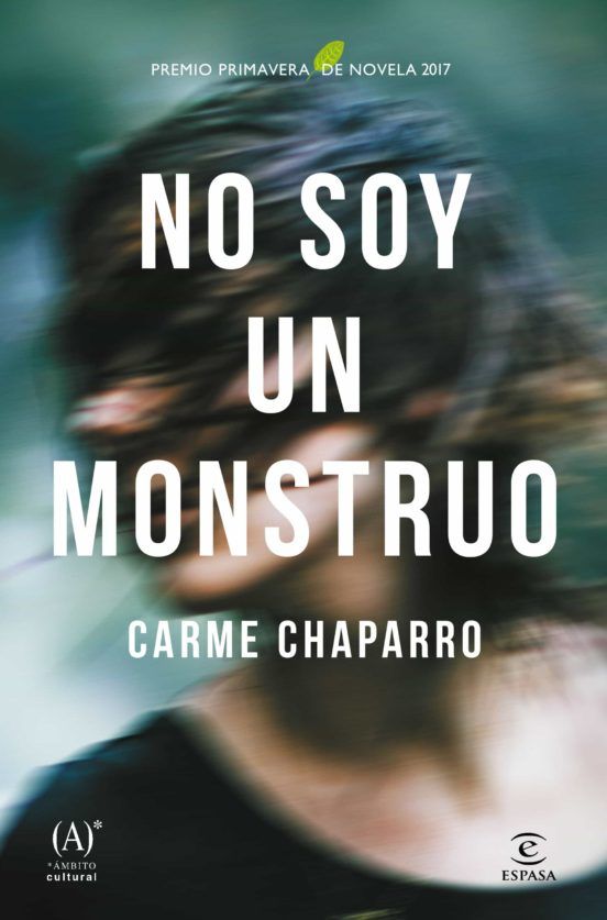 no soy un monstruo, novela de Carme Chaparro