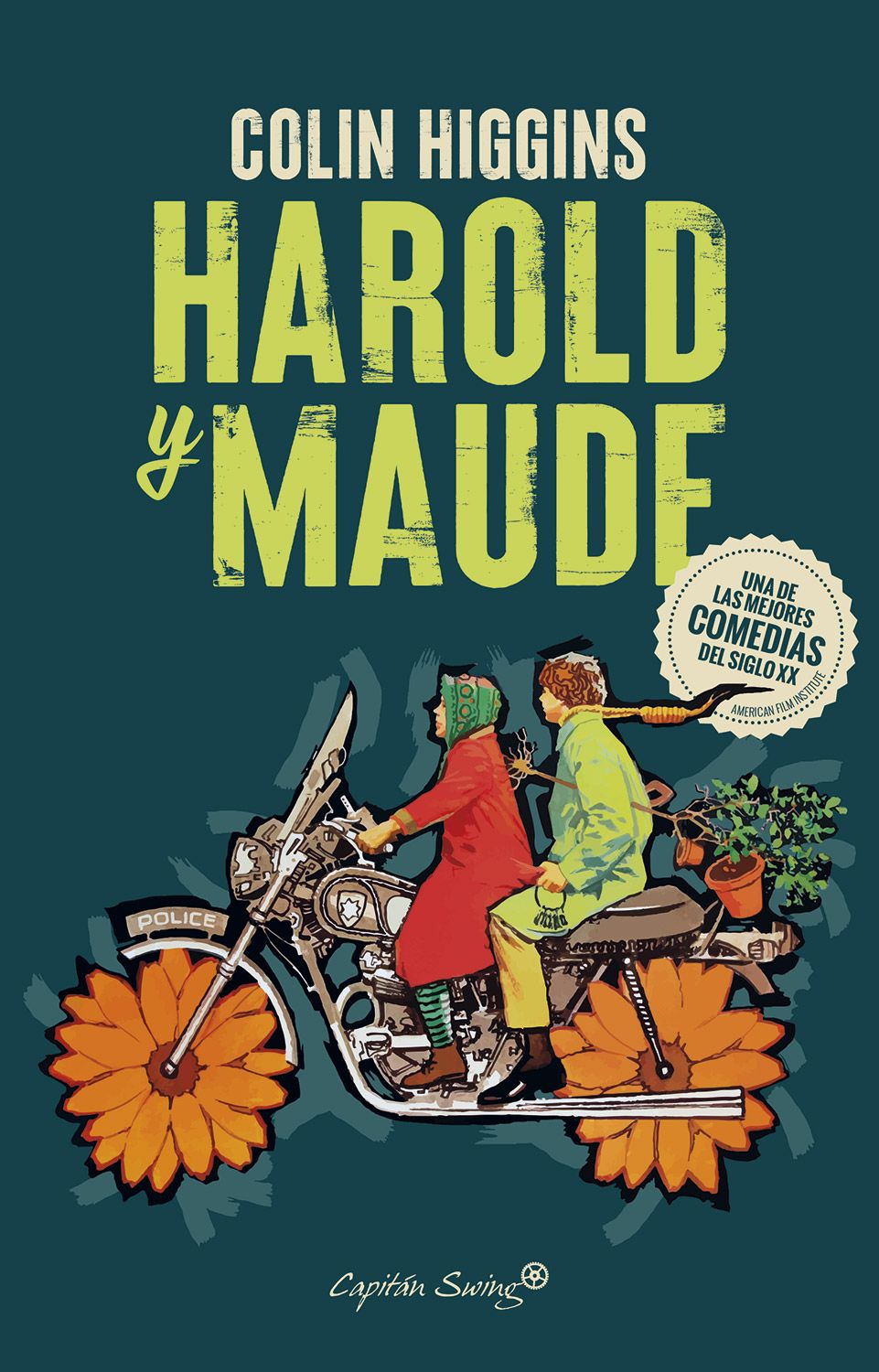 Capitán Swing : Harold y Maude