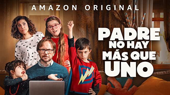 Padre no hay más que uno Amazon Prime Video