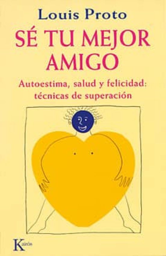 Seis libros de autoayuda para mejorar tu autoestima: Se tu mejor amigo