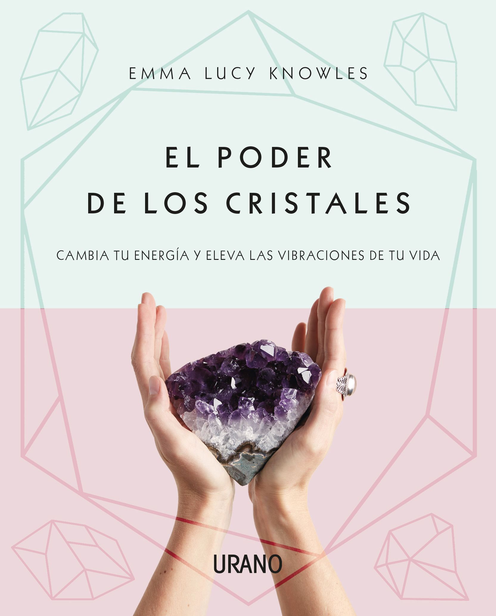 Una guía completa sobre todo el poder energético que emanan los cristales