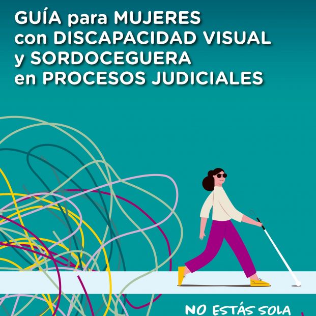 Dos guías ayudarán a mujeres con discapacidad visual o sordoceguera en su acceso a la Justicia