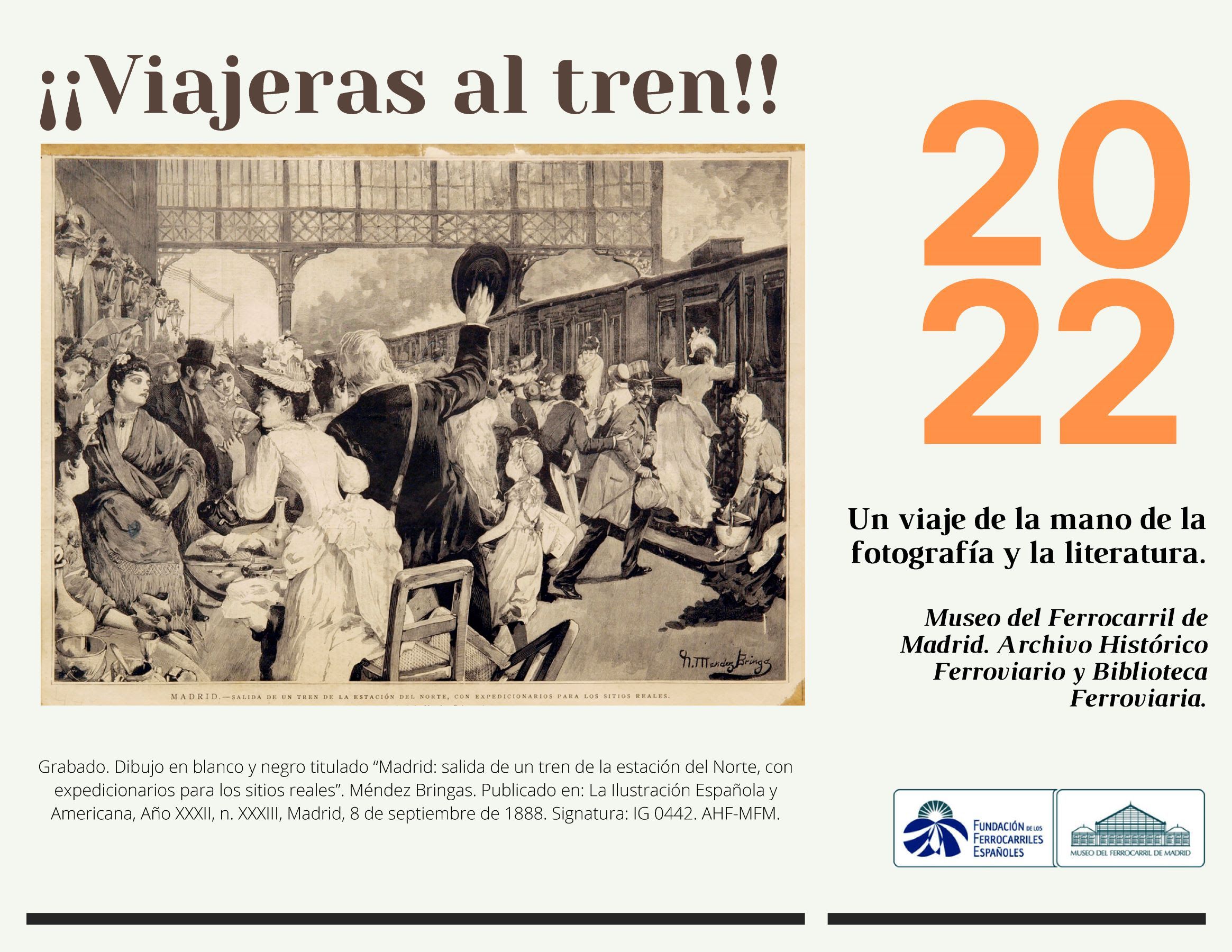 Las mujeres viajeras protagonizan el calendario de la Biblioteca y el Archivo Histórico Ferroviario Las mujeres viajeras protagonizan el calendario de la Biblioteca y el Archivo Histórico Ferroviario