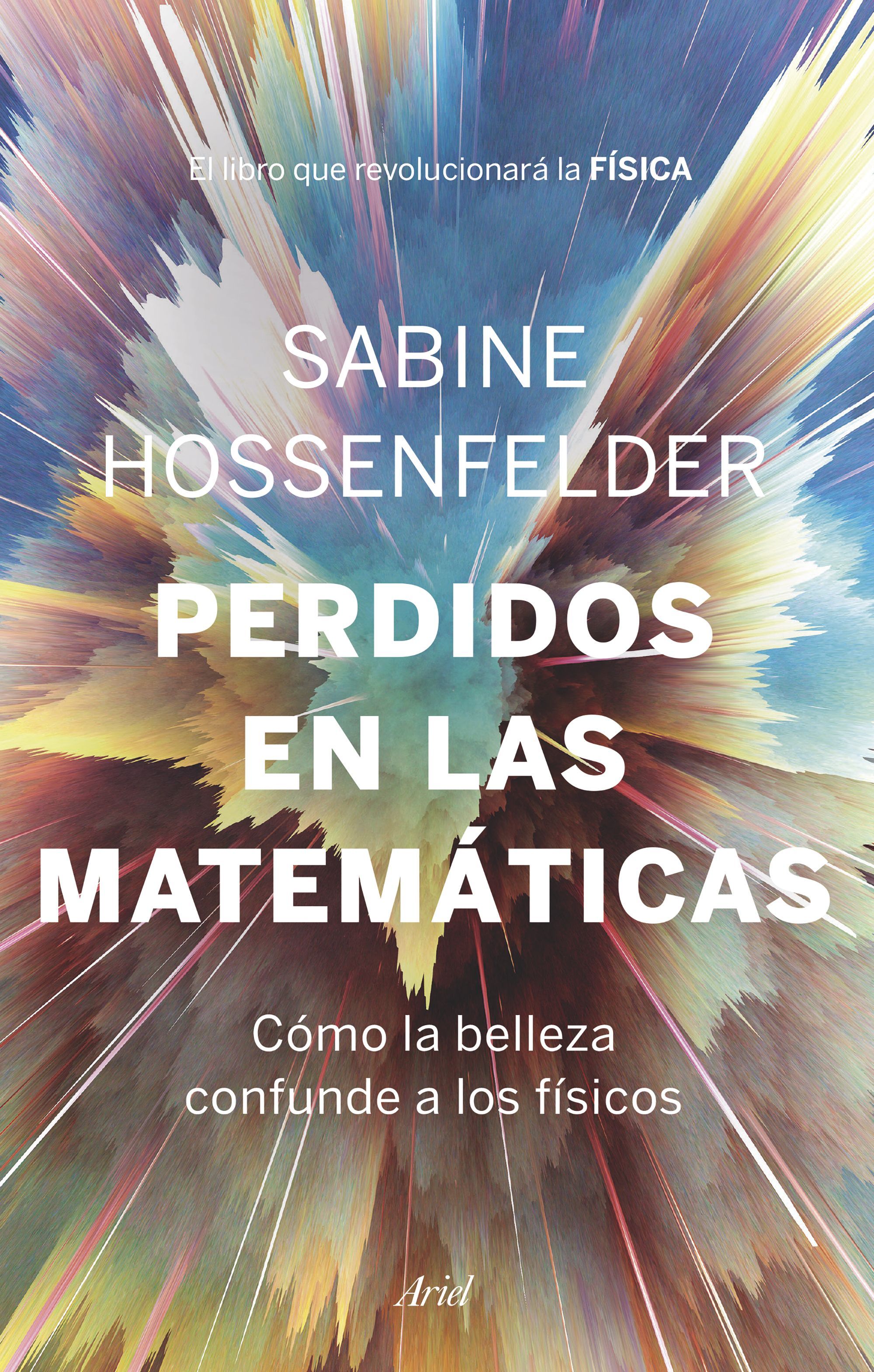 La bloguera y física Sabine Hossenfelder explica por qué esta ciencia no logra avanzar